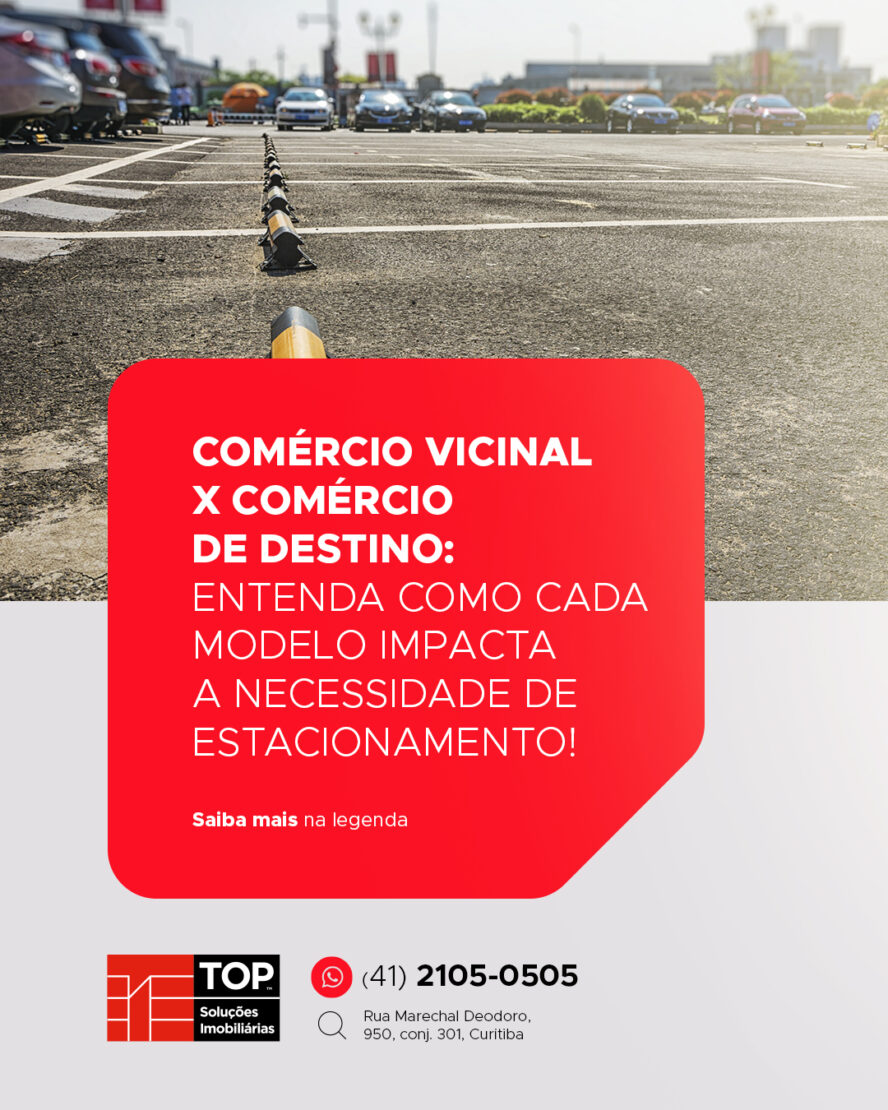 Comércio vicinal x Comércio de destino: entenda como cada modelo impacta a necessidade de estacionamento!